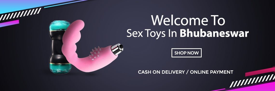 Welcome To Sex Toys In Bhubaneswar