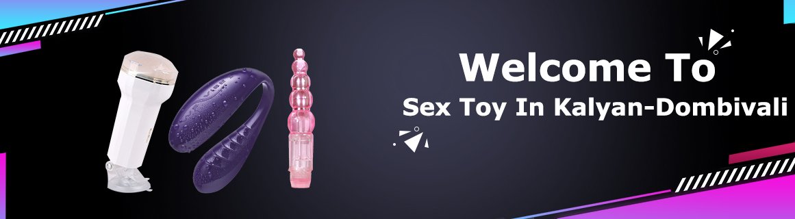 sex toys in kalyan-dombivali